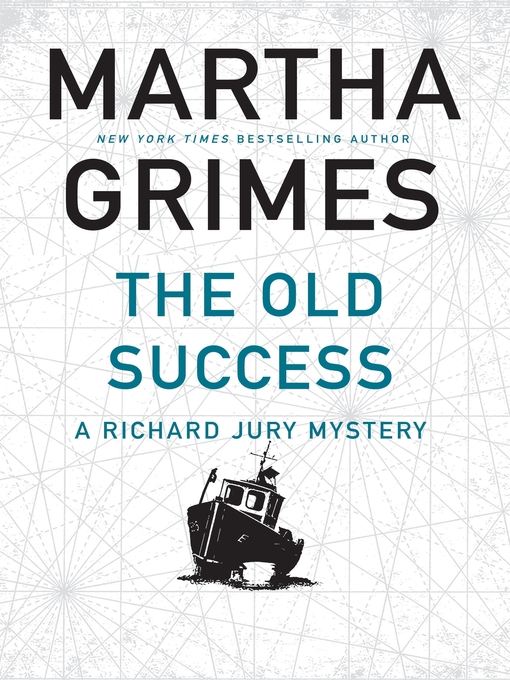 Title details for The Old Success by Martha Grimes - Available